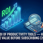 The ROI of Productivity Tools — How to Calculate Value Before Subscribing (2026 Guide)