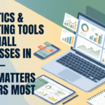 Analytics & Reporting Tools for Small Businesses in 2026 — What Matters Most