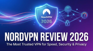 NordVPN Review 2026: The Most Trusted VPN for&hellip;